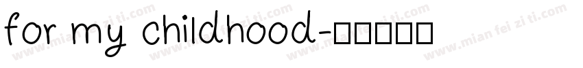 for my childhood字体转换